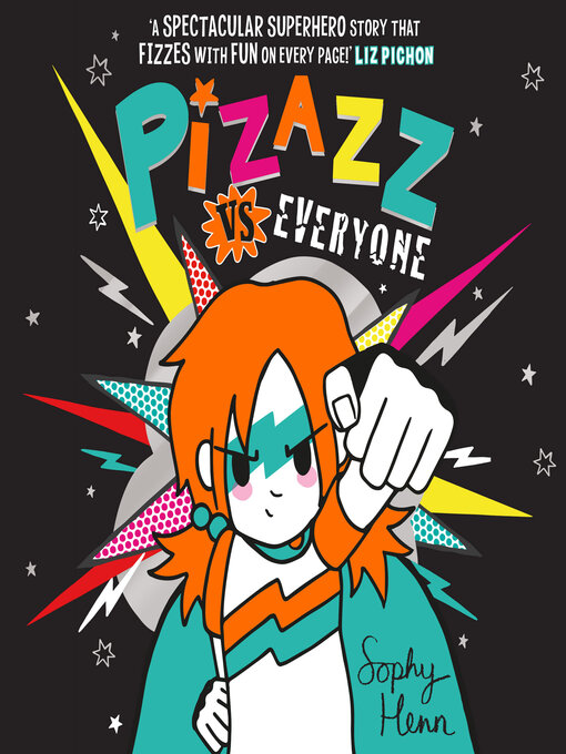 Title details for Pizazz vs Everyone by Sophy Henn - Wait list